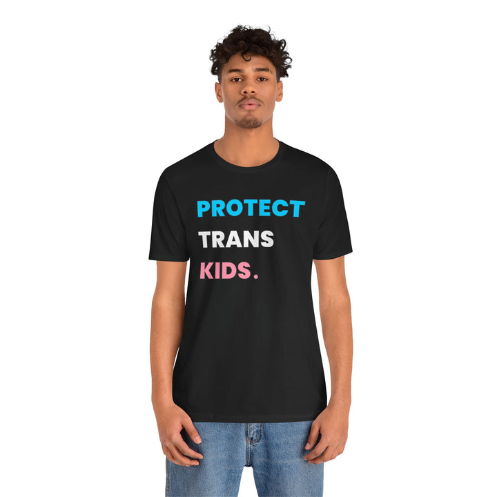 Trans Shirt - Protect Trans Kids