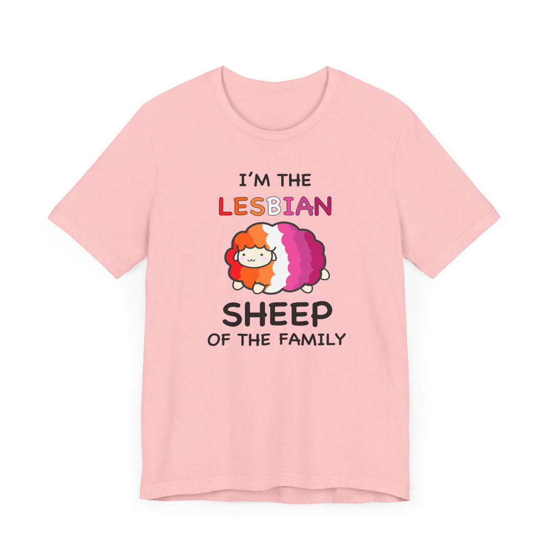 Lesbian Shirt - I'm The Lesbian Sheep Of The Family