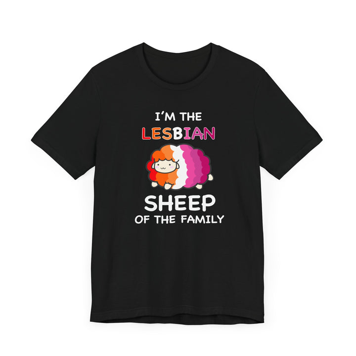 Lesbian Shirt - I'm The Lesbian Sheep Of The Family