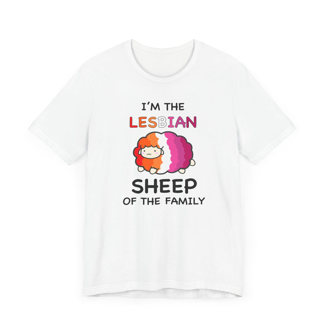 Lesbian Shirt - I'm The Lesbian Sheep Of The Family