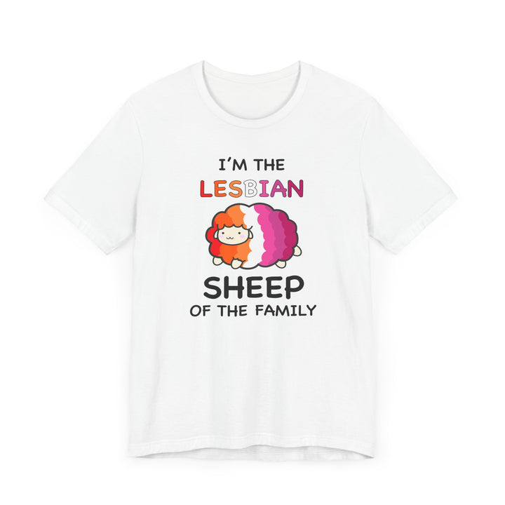 Lesbian Shirt - I'm The Lesbian Sheep Of The Family