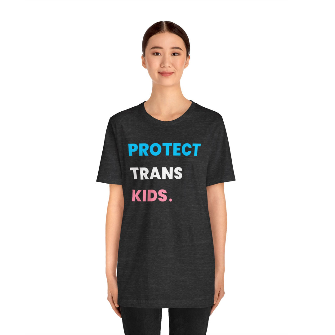 Trans Shirt - Protect Trans Kids