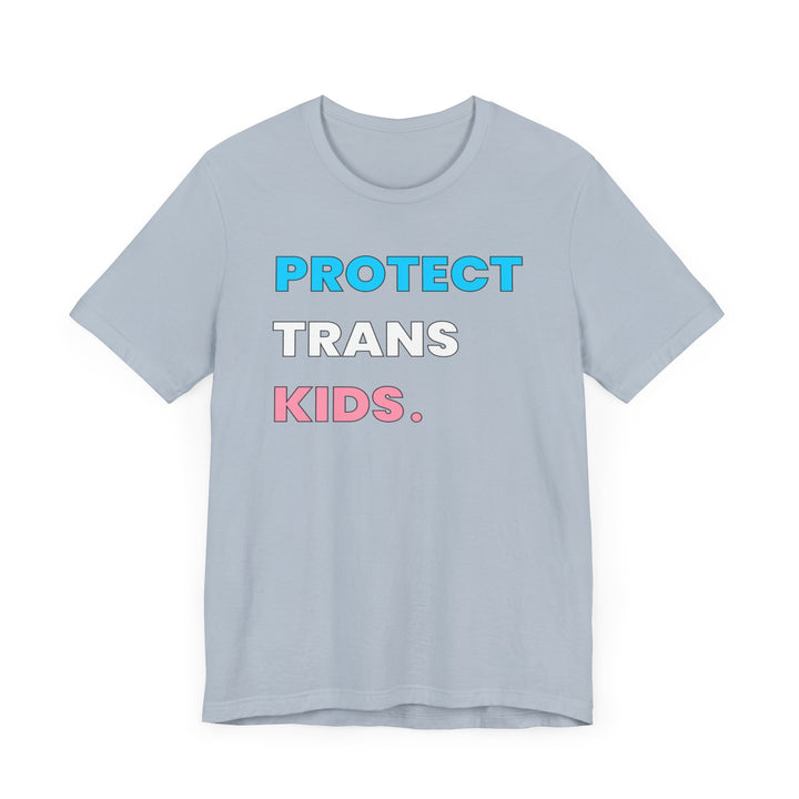 Trans Shirt - Protect Trans Kids