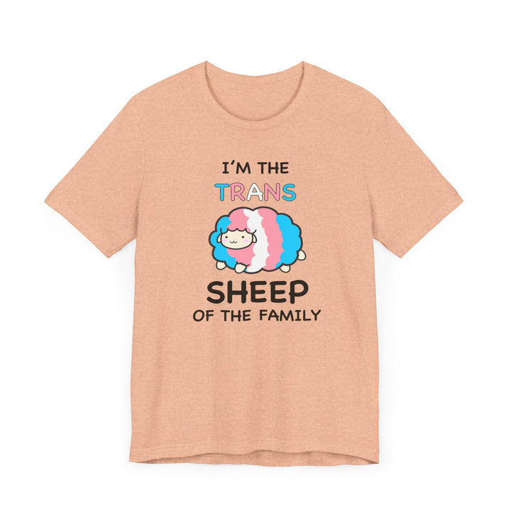 Trans Shirt - I'm The Trans Sheep Of The Family