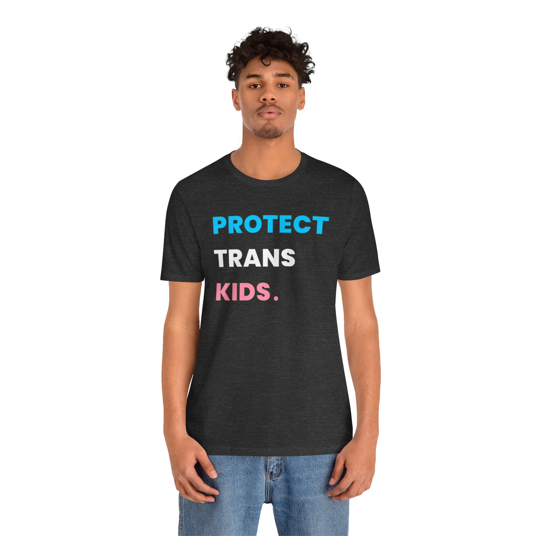 Trans Shirt - Protect Trans Kids