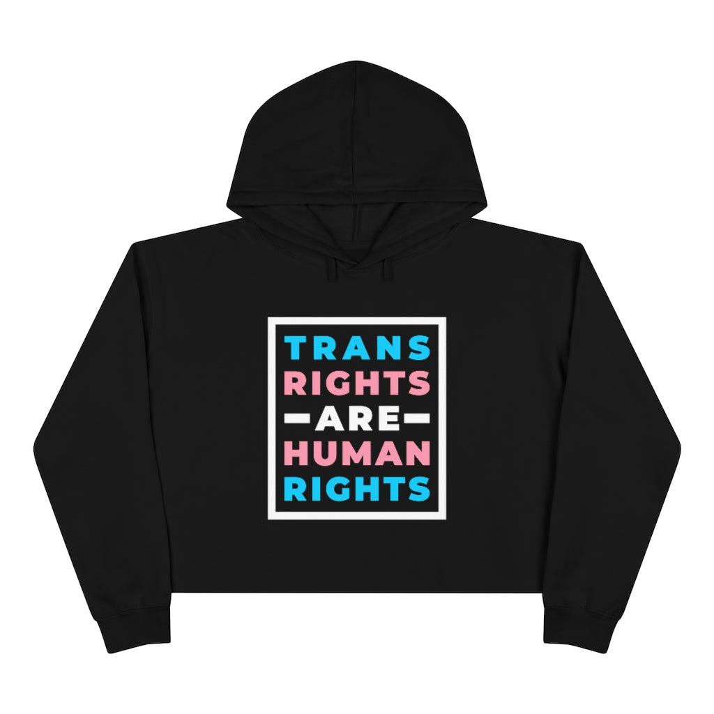 Trans Rights Are Human Rights Crop Hoodie