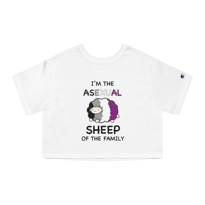 Champion - I'm The Asexual Sheep Of The Family Cropped T-Shirt