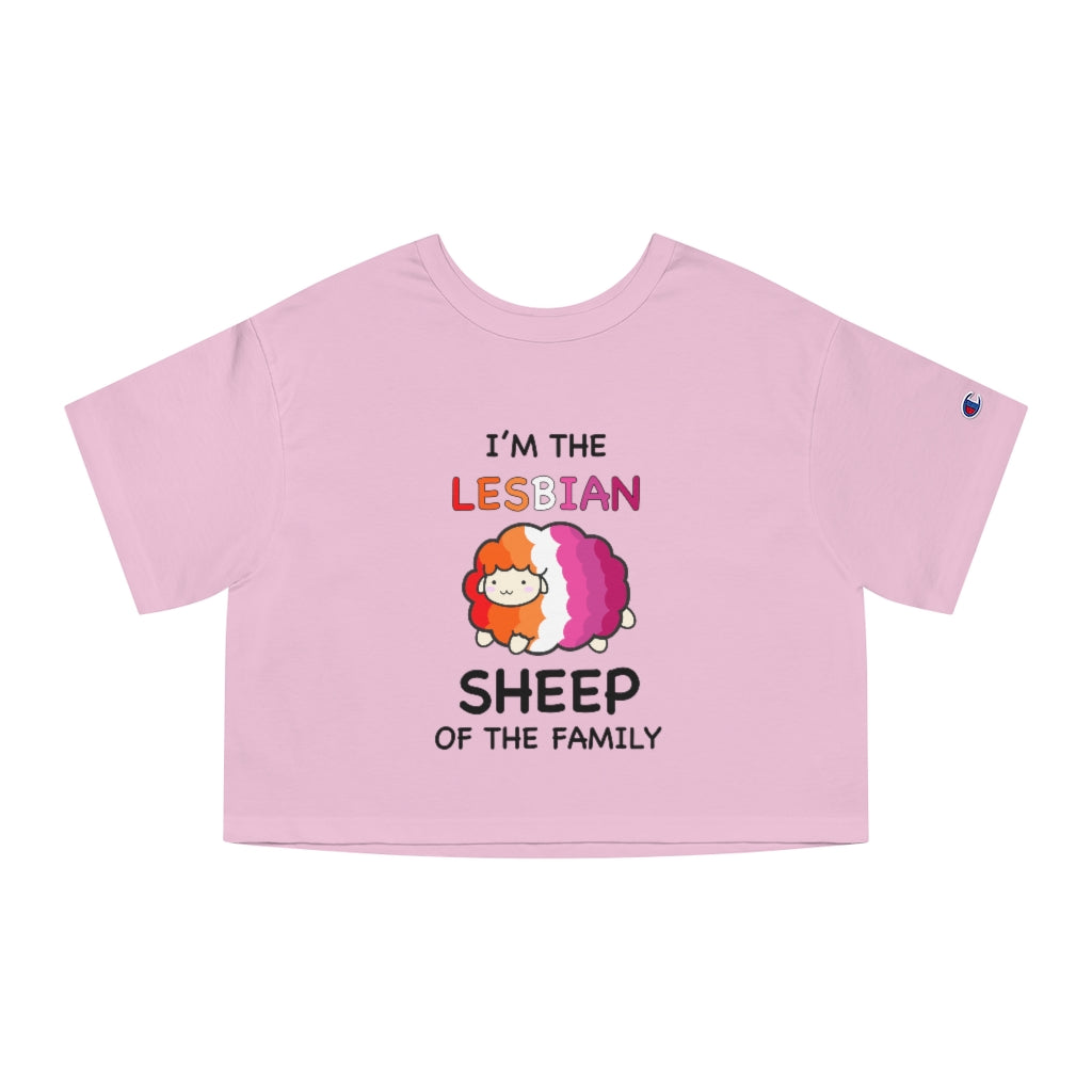 Champion - I'm The Lesbian Sheep Of The Family Cropped T-Shirt